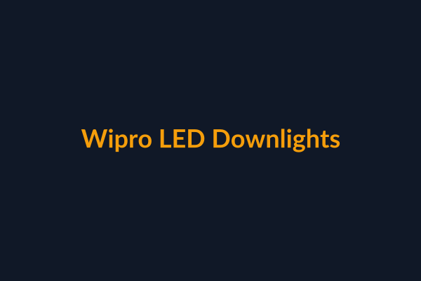 Wipro LED Downlights available at Raguveer Electric Talala
